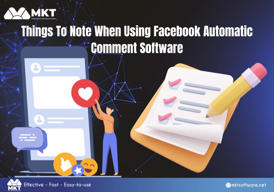 Things To Note When Using Facebook Automatic Comment Software