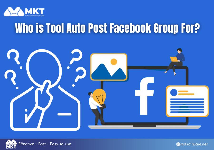 Who is Tool Auto Post Facebook Group For?