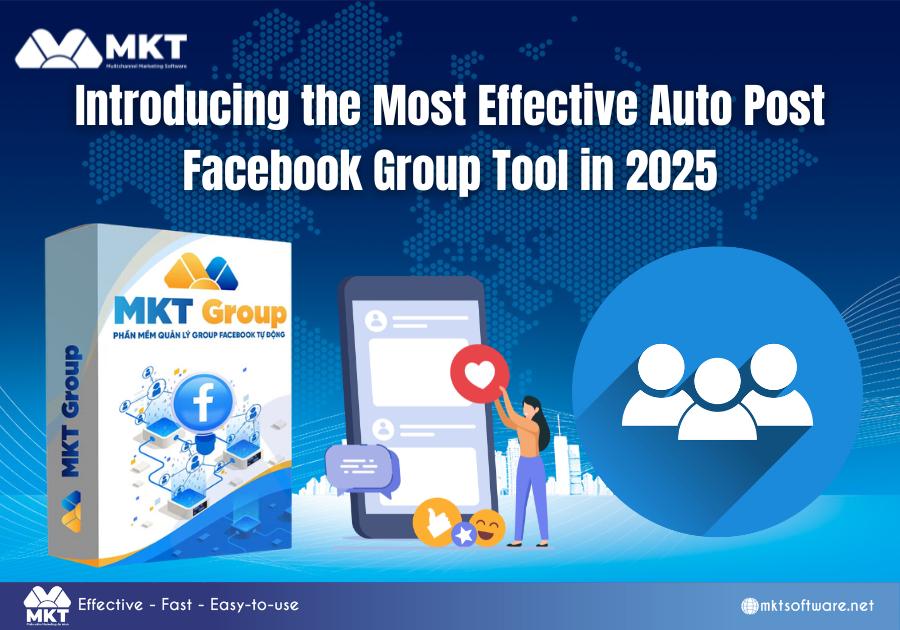 Introducing the Most Effective Auto Post Facebook Group Tool in 2025