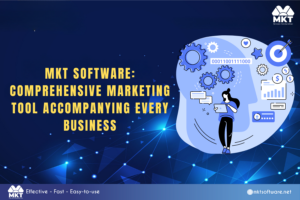 MKT Software: Comprehensive Marketing Tool Accompanying Every Business