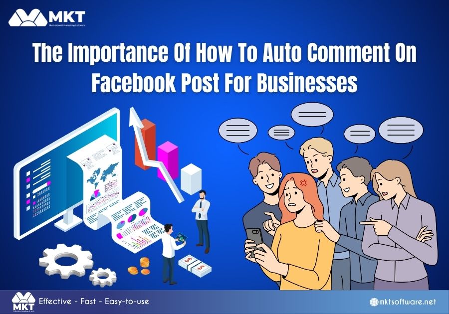 The Importance Of How To Auto Comment On Facebook Post For Businesses