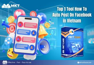 Top 1 Tool How To Auto Post On Facebook in Vietnam