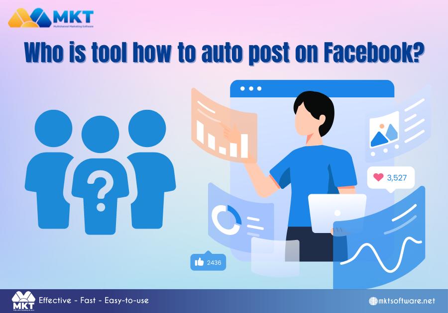 Who is tool how to auto post on Facebook?