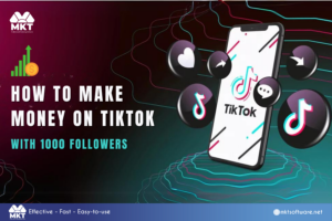 How to Make Money on TikTok with 1000 Followers