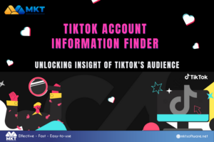 TikTok account information finder: Unlocking insight of TikTok's audience