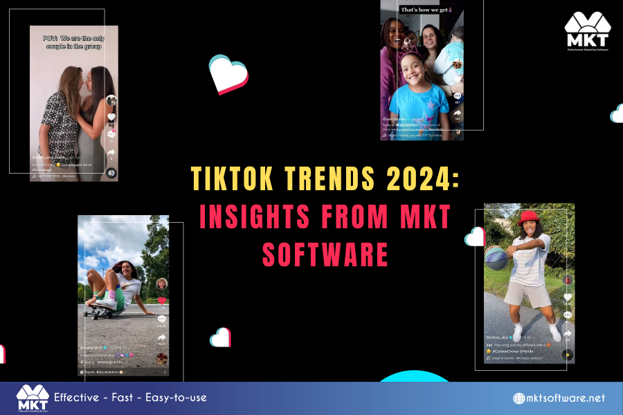 TikTok Trends 2024: Insights from MKT Software