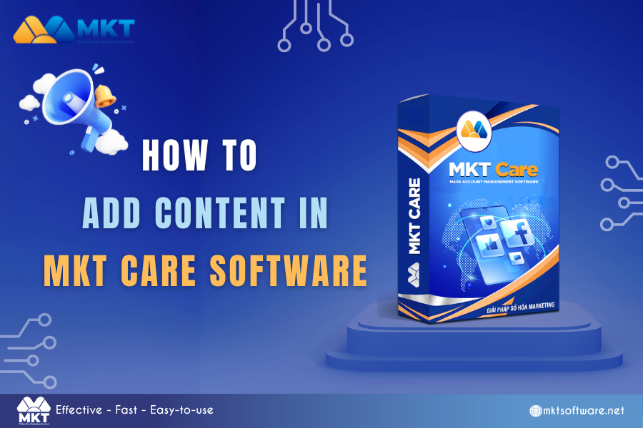 How to add content in MKT Care Software