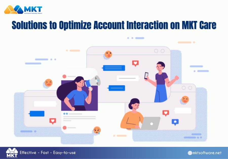 Solutions to Optimize Account Interaction on MKT Care