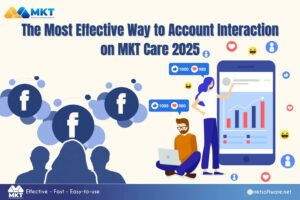 The Most Effective Way to Account Interaction on MKT Care 2025