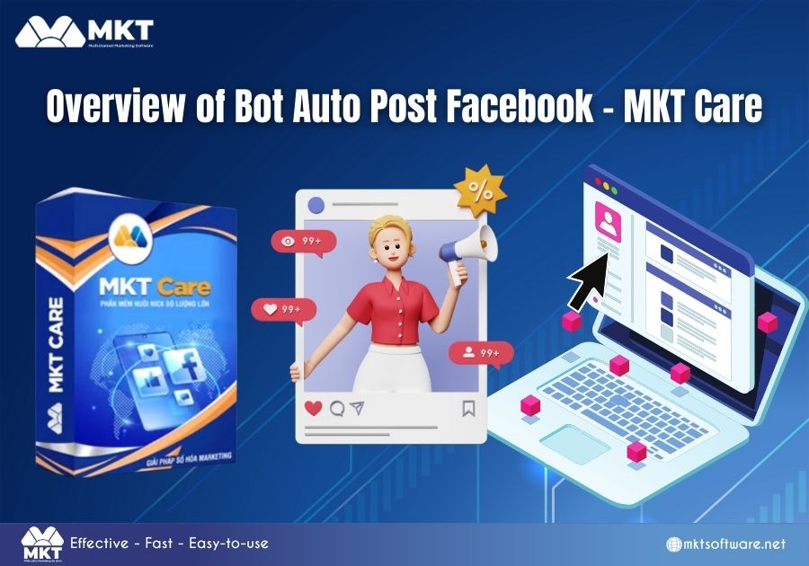 Overview of Bot Auto Post Facebook - MKT Care