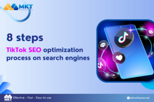 8 steps of TikTok SEO optimization process on search engines