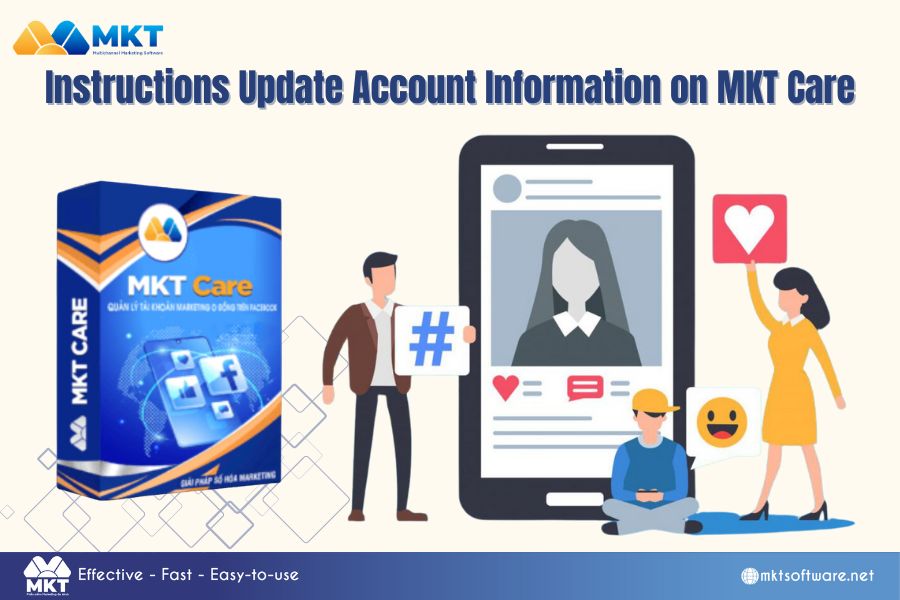 Instruction: Update Account Information On MKT Care From A-Z