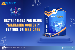 Instructions To Use Content Management Feature On MKT Care