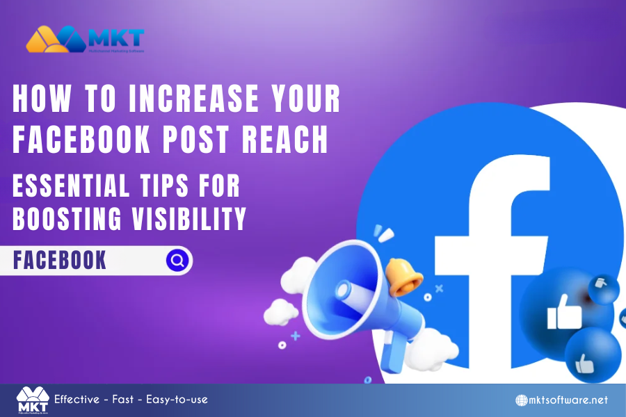 How to Increase Your Facebook Post Reach: Essential Tips for Boosting Visibility