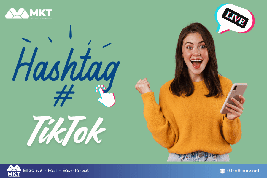 How to level up your account with effective hashtag TikTok?