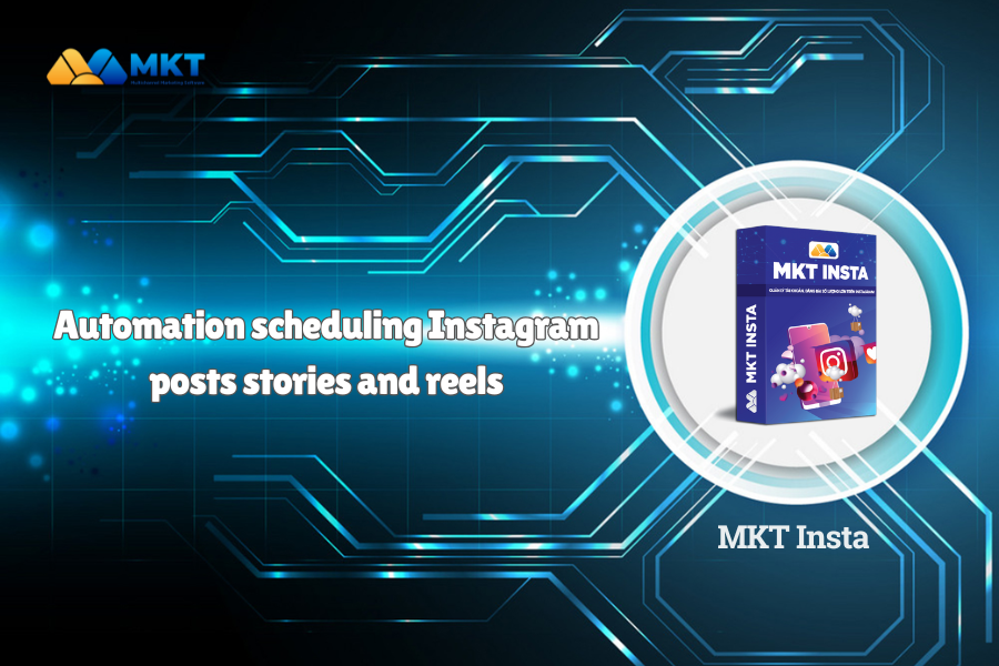 MKT Insta automation solution for Instagram growth and campaign management