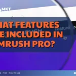 What features are included in SEMrush Pro