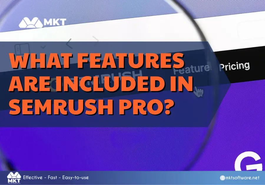What features are included in SEMrush Pro